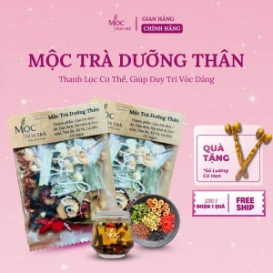 Mộc Trà Dưỡng Thân - Thanh Lọc Cơ Thể